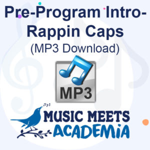 Pre-Program Intro Rappin Caps